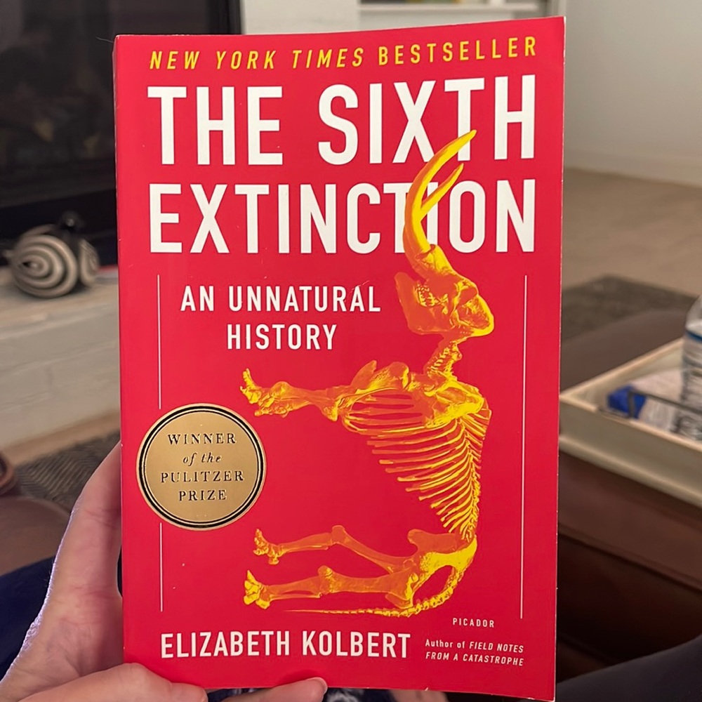 The Sixth Extinction an Unnatural History by Elizabeth Kolbert used book